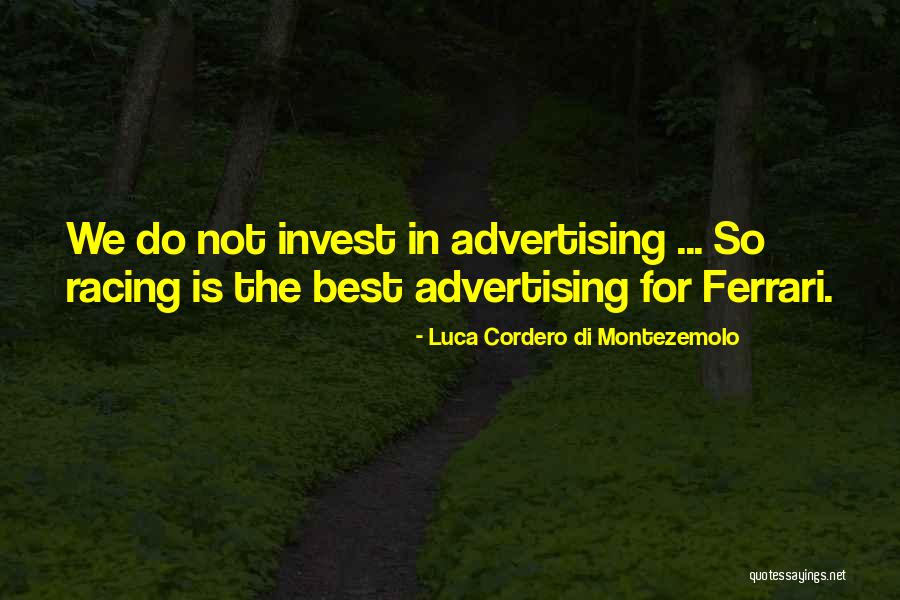Luca Quotes By Luca Cordero Di Montezemolo Luca Quotes By Luca Cordero Di Montezemolo