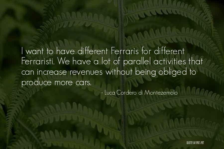 Luca Quotes By Luca Cordero Di Montezemolo Luca Quotes By Luca Cordero Di Montezemolo