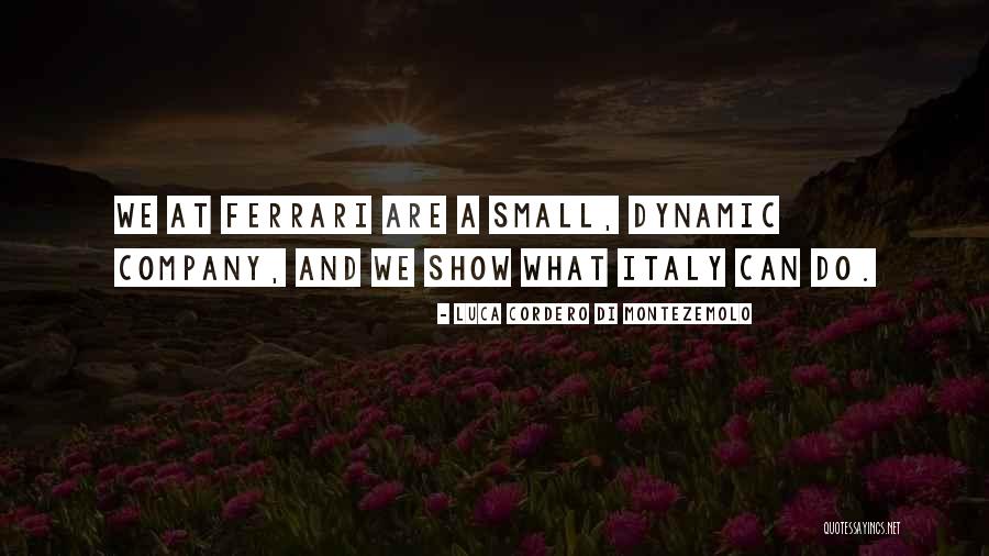 Luca Quotes By Luca Cordero Di Montezemolo Luca Quotes By Luca Cordero Di Montezemolo