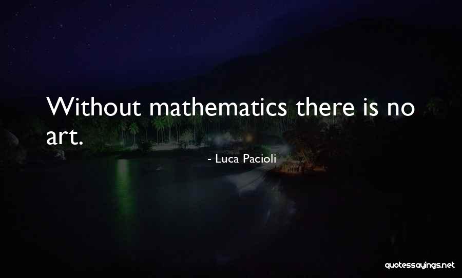 Luca Quotes By Luca Pacioli Luca Quotes By Luca Pacioli