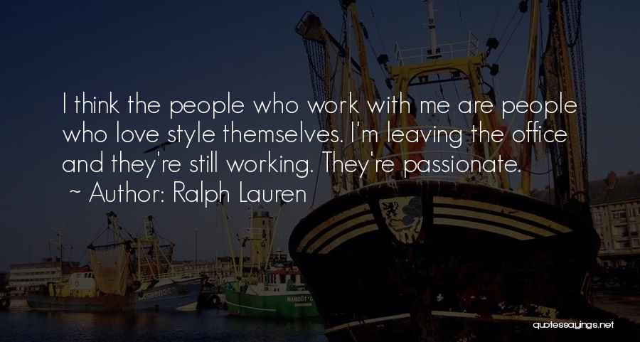 Lucaciu Ondine Quotes By Ralph Lauren