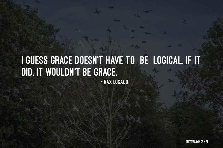 Lucado Quotes By Max Lucado Lucado Quotes By Max Lucado