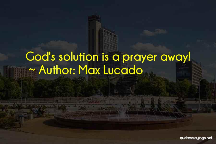 Lucado Quotes By Max Lucado