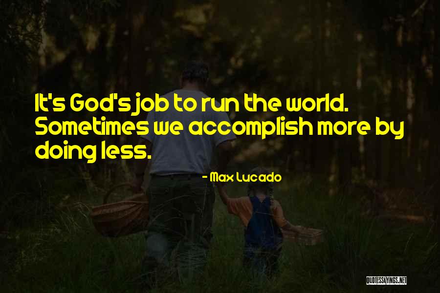 Lucado Quotes By Max Lucado