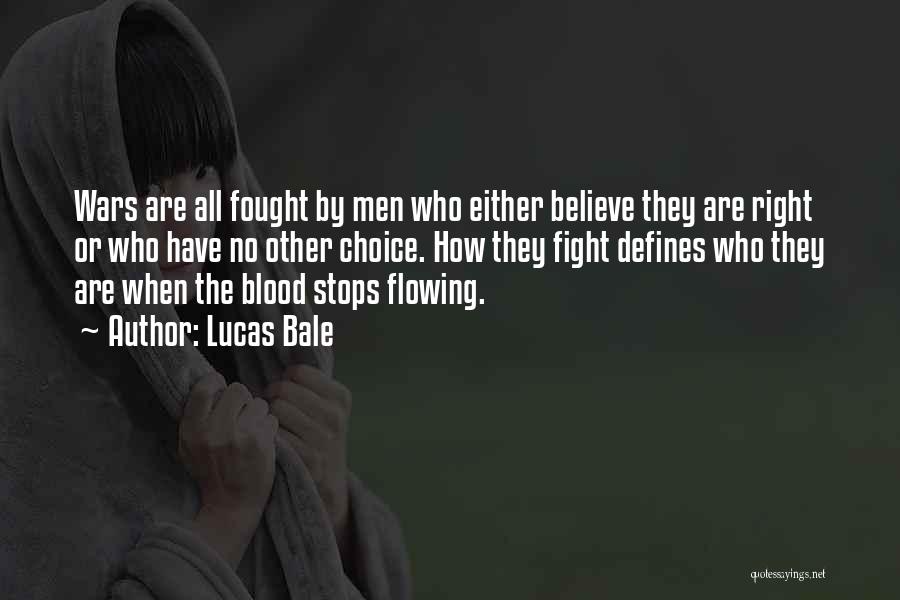 Lucas Bale Quotes 309722