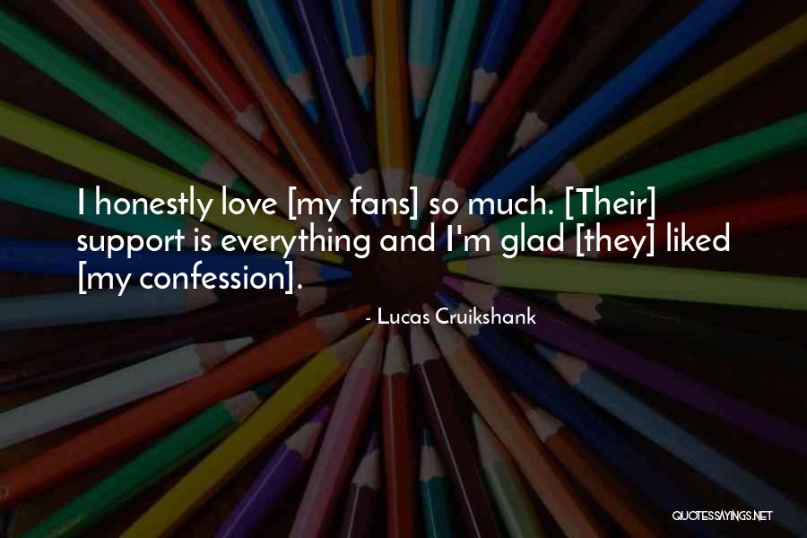 Lucas Cruikshank Quotes 1559419