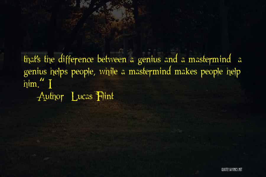 Lucas Flint Quotes 1913273