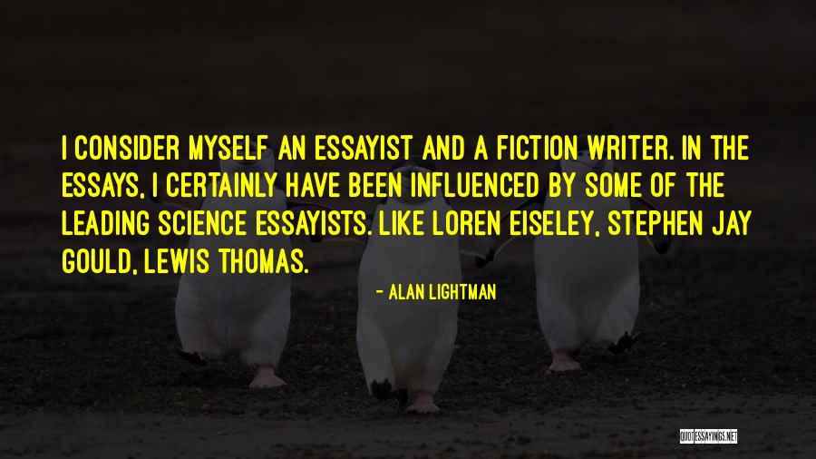 Lucas Gottesman Quotes By Alan Lightman Lucas Gottesman Quotes By Alan Lightman