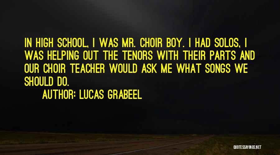 Lucas Grabeel Quotes 1320303