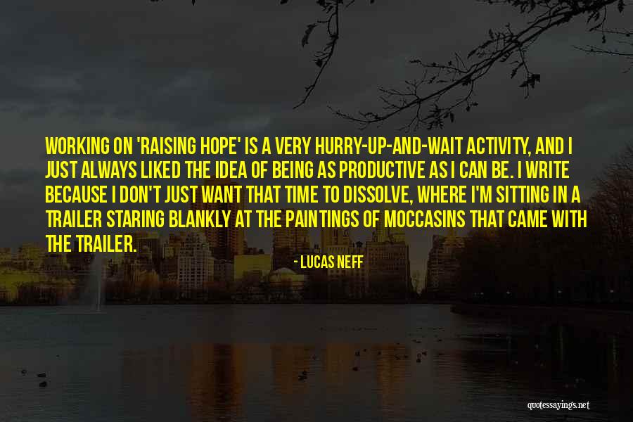 Lucas Neff Quotes 642040