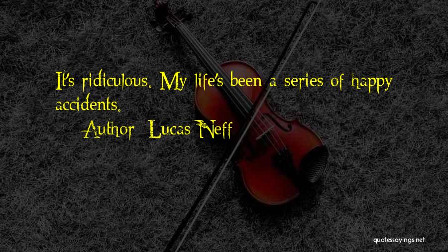 Lucas Neff Quotes 750128