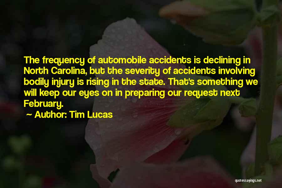 Lucas North Quotes By Tim Lucas