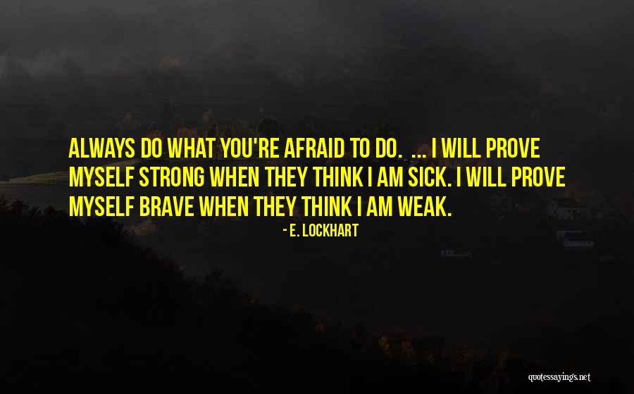 Lucas One Tree Hill Quotes By E. Lockhart Lucas One Tree Hill Quotes By E. Lockhart
