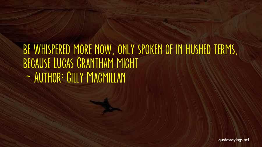 Lucas Quotes By Gilly Macmillan