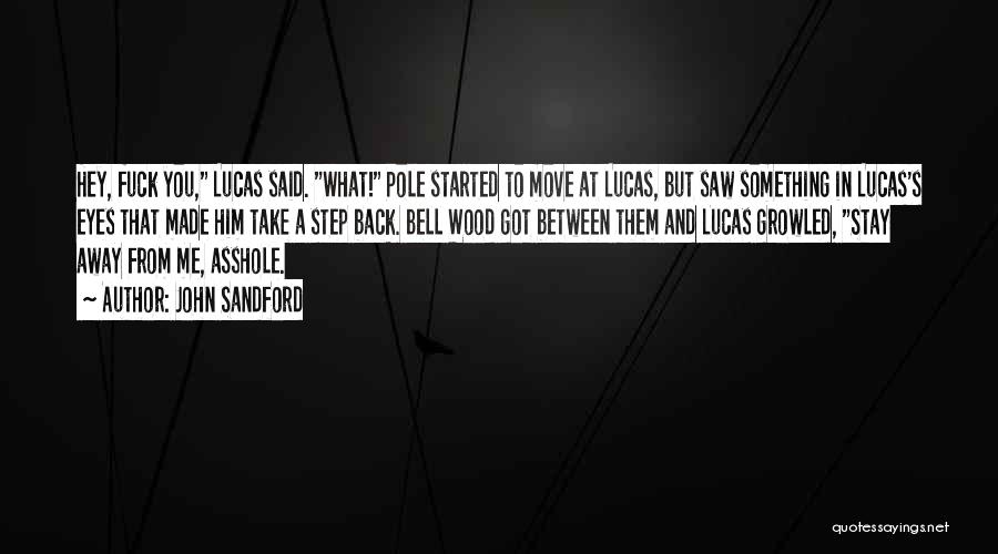 Lucas Quotes By John Sandford