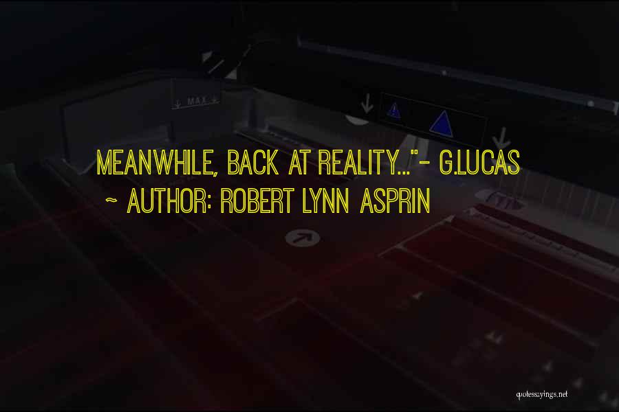 Lucas Quotes By Robert Lynn Asprin