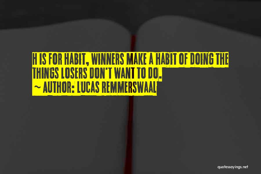 Lucas Remmerswaal Quotes 806317