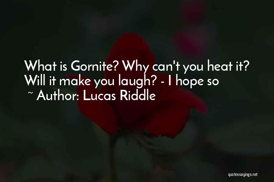 Lucas Riddle Quotes 298309