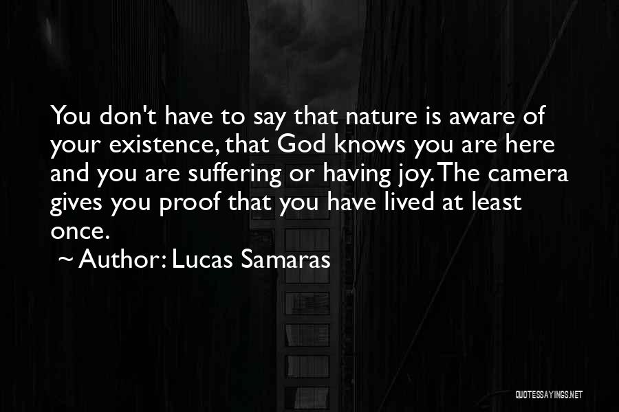 Lucas Samaras Quotes 2109204