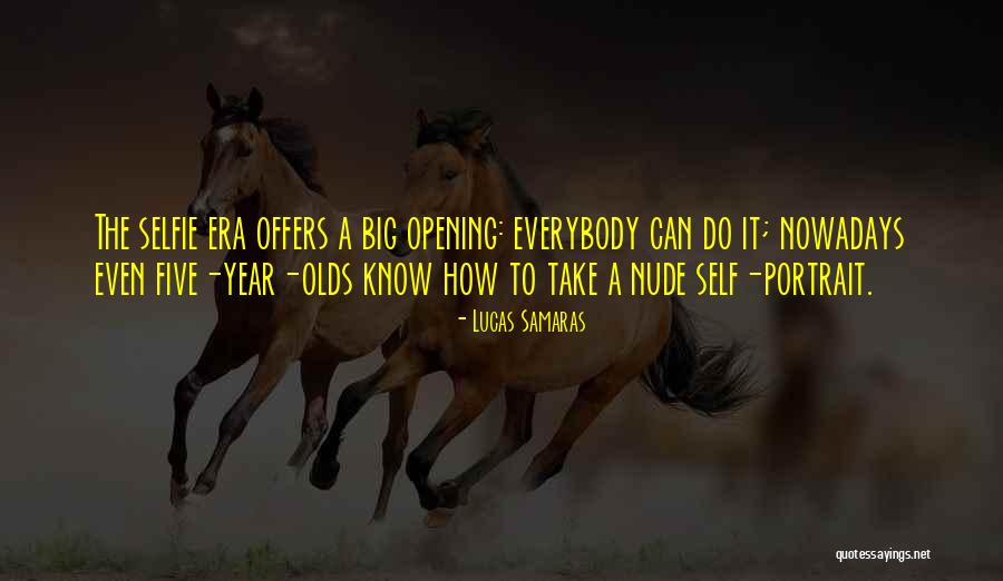 Lucas Samaras Quotes 2149119 Lucas Samaras Quotes 2149119