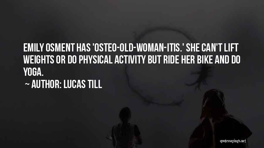 Lucas Till Quotes 1872994