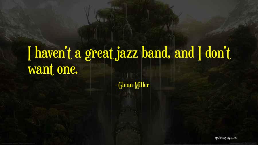 Lucasandeatonfuneralhome Quotes By Glenn Miller Lucasandeatonfuneralhome Quotes By Glenn Miller