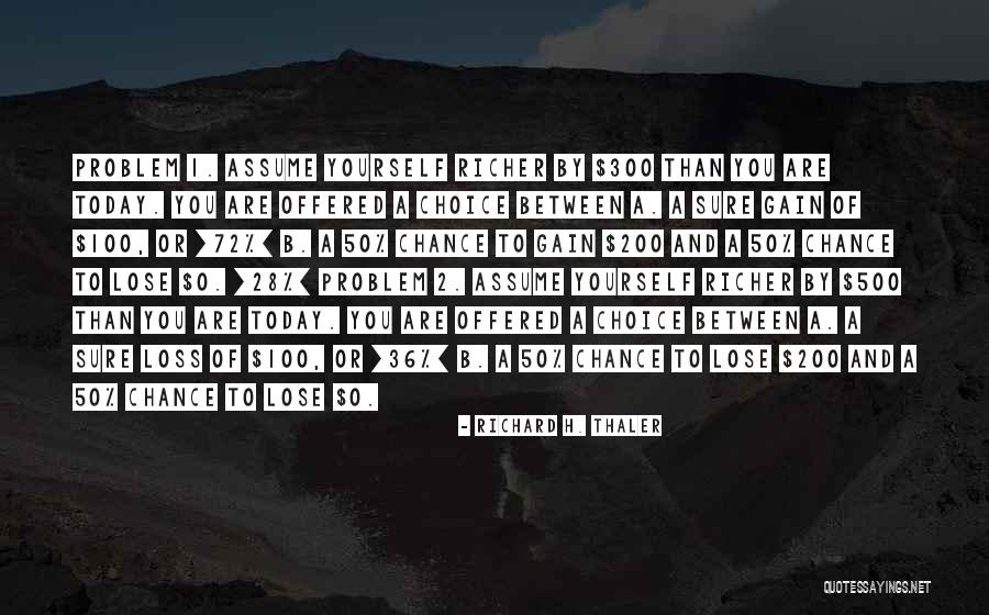 Lucasfilm Ltd Quotes By Richard H. Thaler Lucasfilm Ltd Quotes By Richard H. Thaler