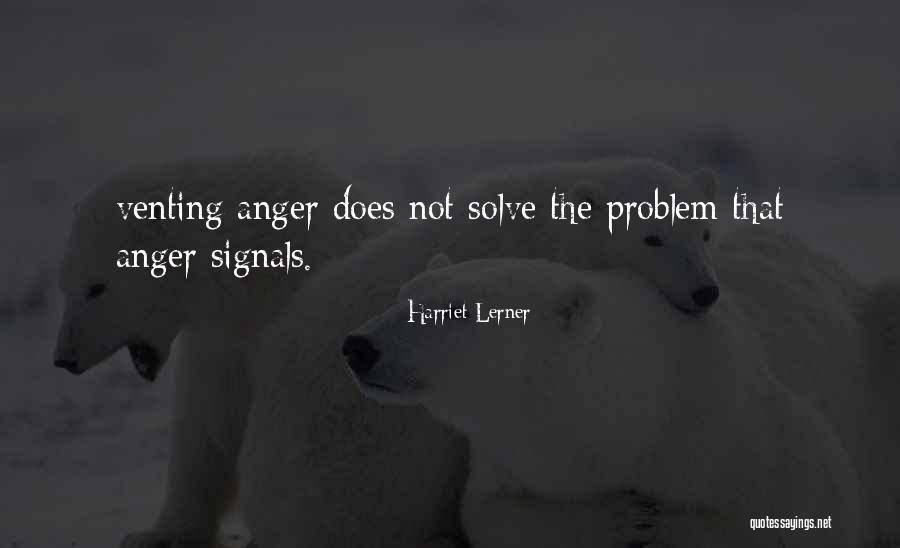 Lucasta Store Quotes By Harriet Lerner Lucasta Store Quotes By Harriet Lerner