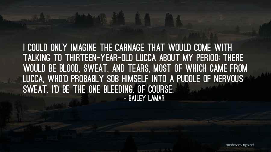 Lucca Quotes By Bailey Lamar Lucca Quotes By Bailey Lamar