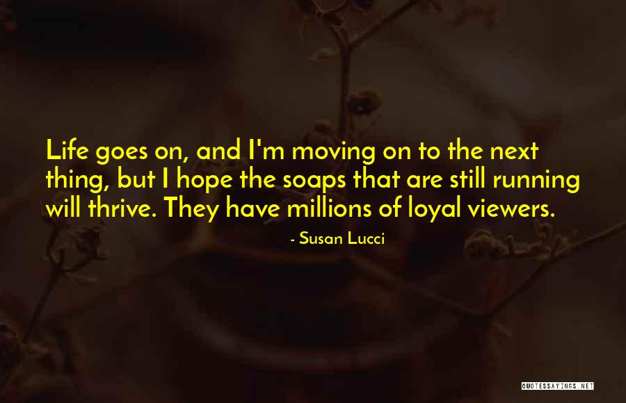 Lucci Quotes By Susan Lucci Lucci Quotes By Susan Lucci