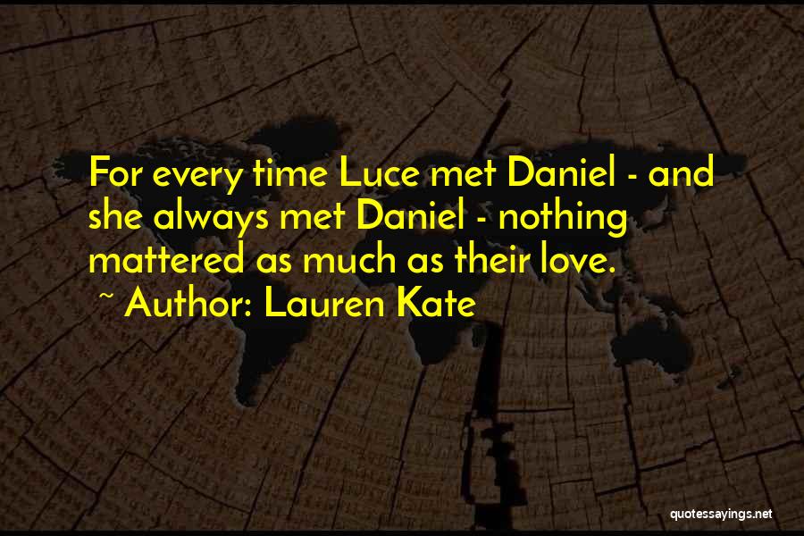 Luce And Daniel Quotes By Lauren Kate