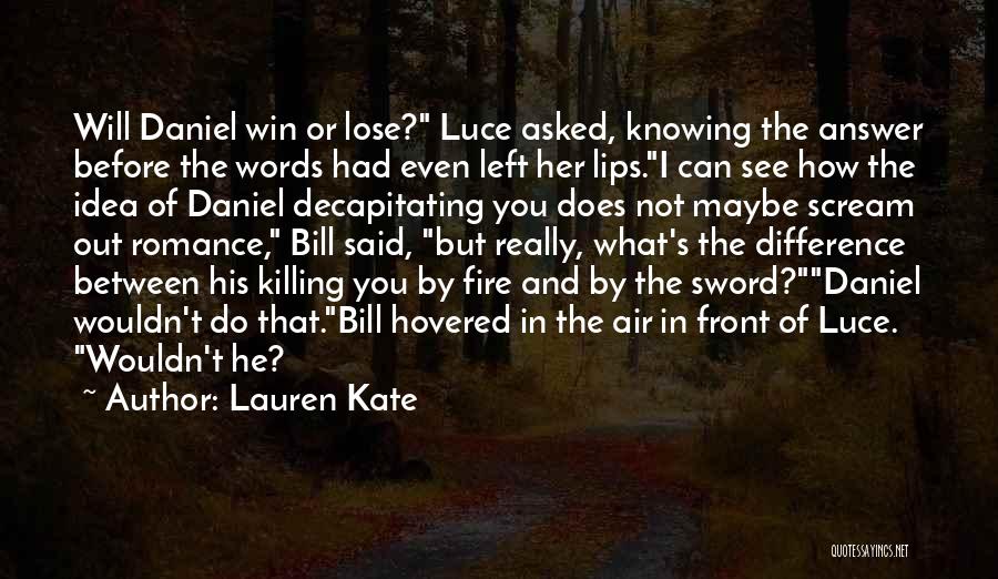 Luce And Daniel Quotes By Lauren Kate