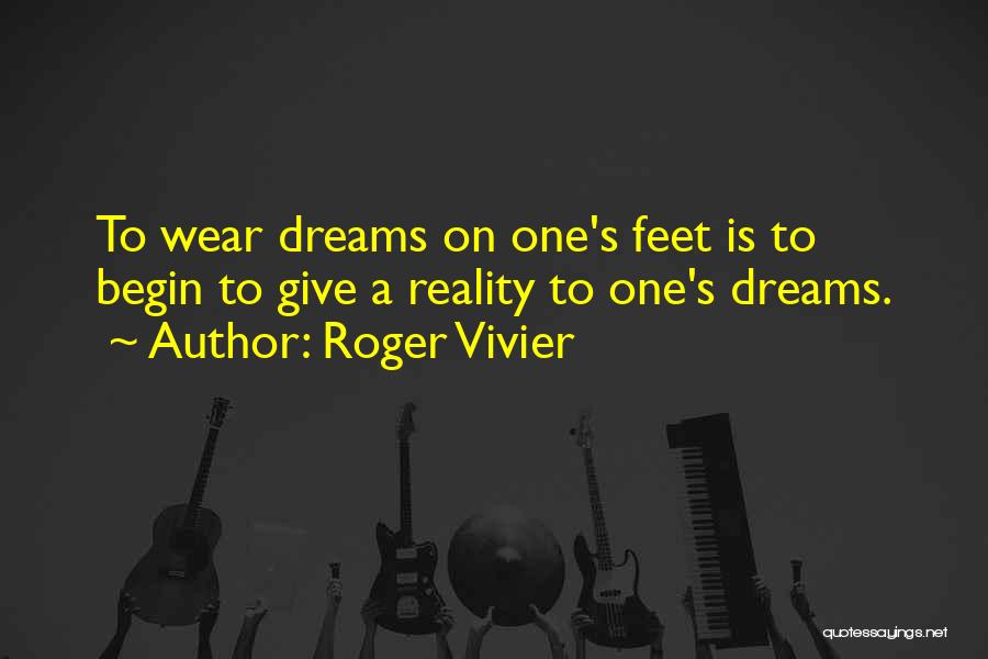 Lucely Lopez Quotes By Roger Vivier