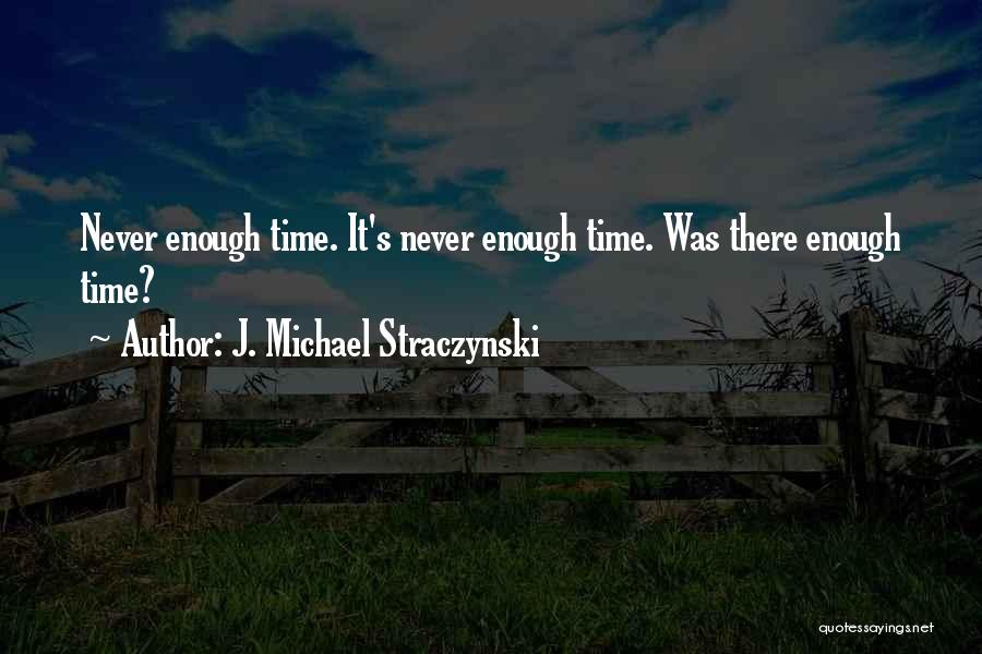 Lucente Homes Quotes By J. Michael Straczynski