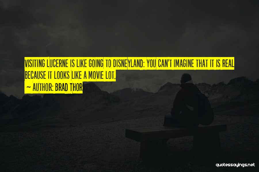 Lucerne Quotes By Brad Thor