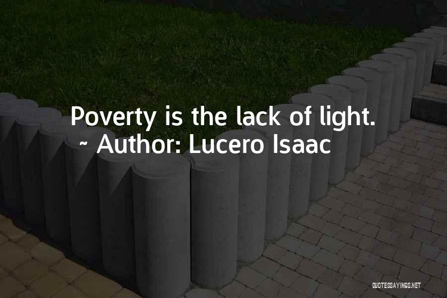 Lucero Isaac Quotes 794299