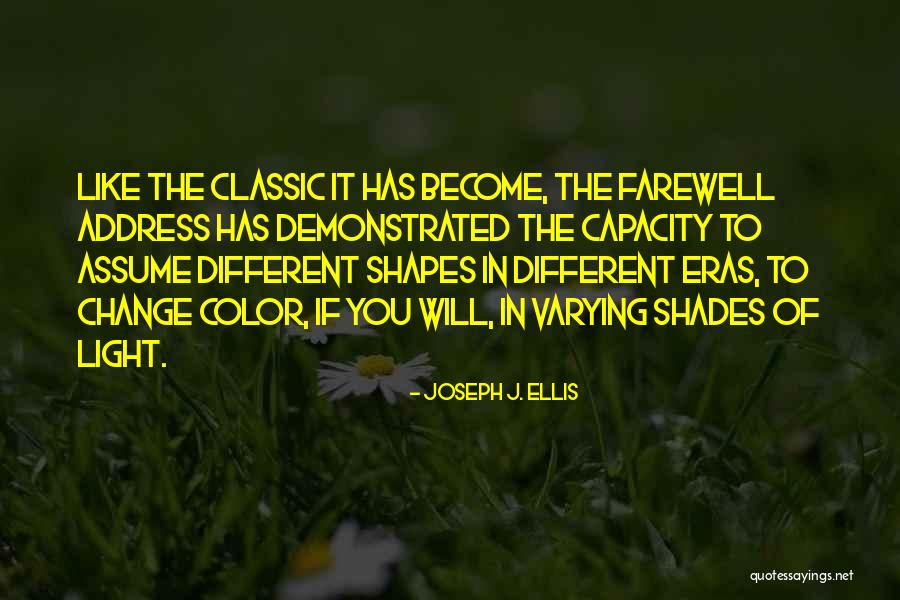 Luchabale Quotes By Joseph J. Ellis Luchabale Quotes By Joseph J. Ellis