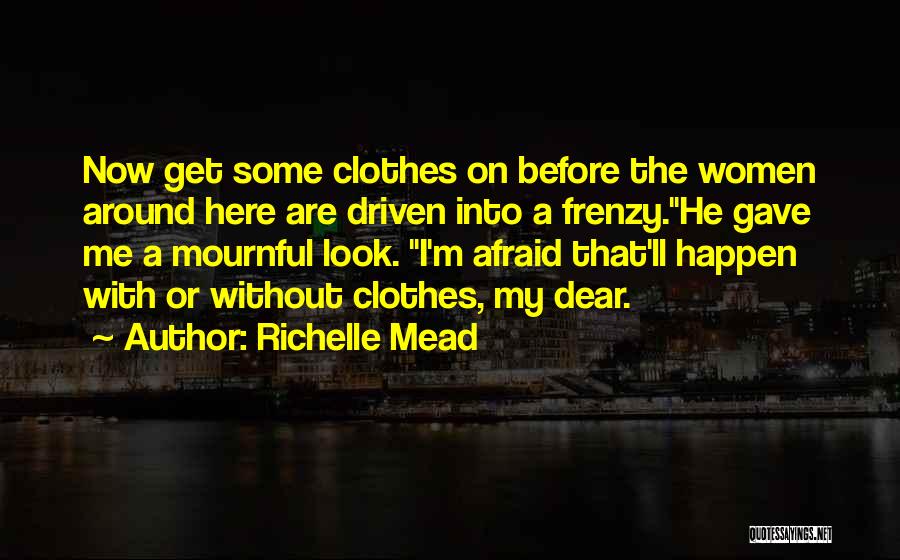 Luchini Lyrics Quotes By Richelle Mead