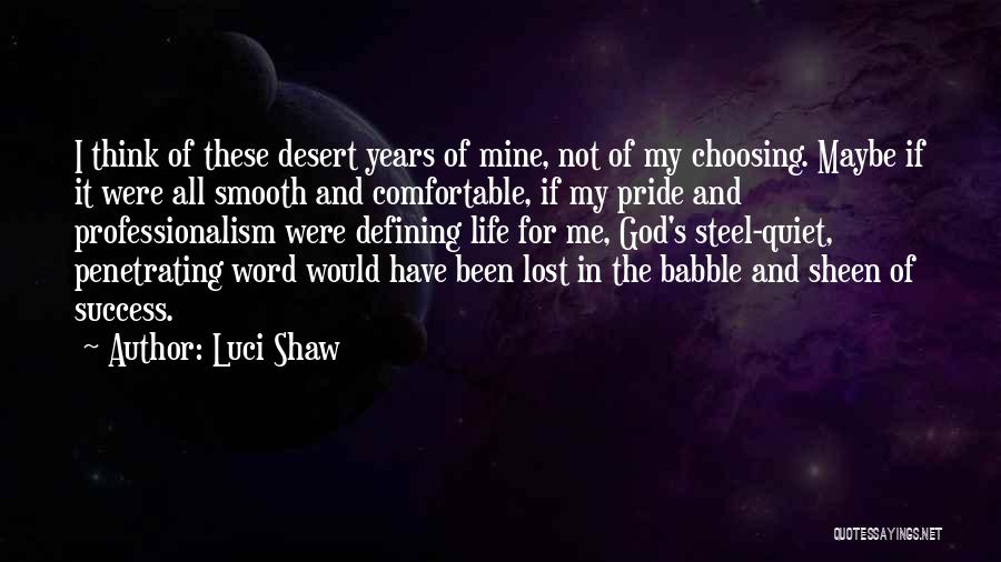 Luci Shaw Quotes 1164266