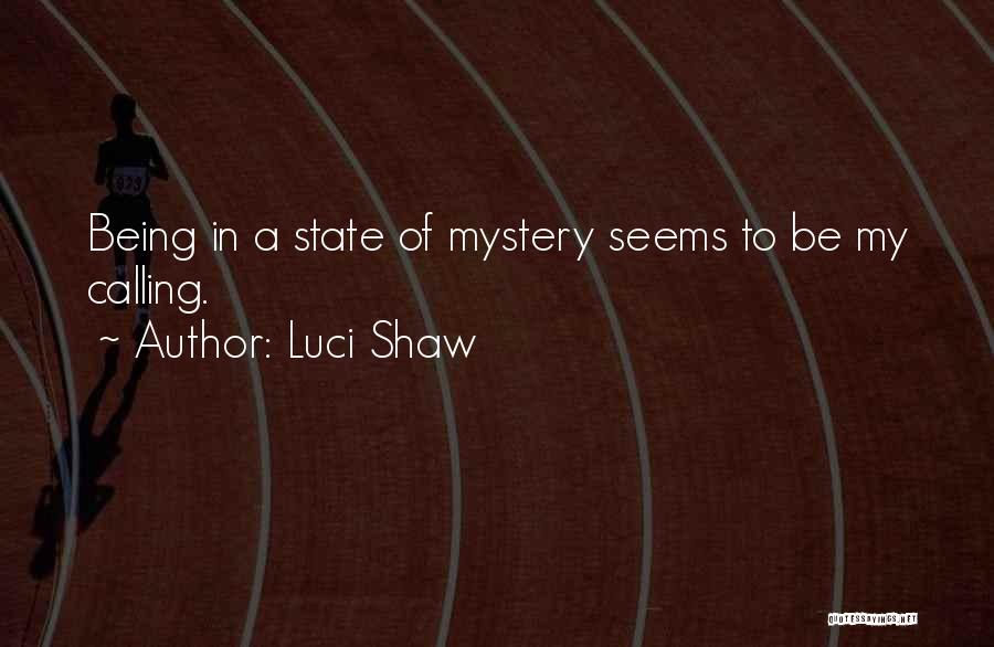 Luci Shaw Quotes 1515872