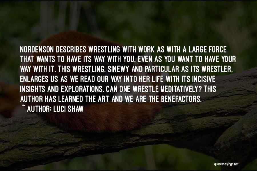 Luci Shaw Quotes 1832196