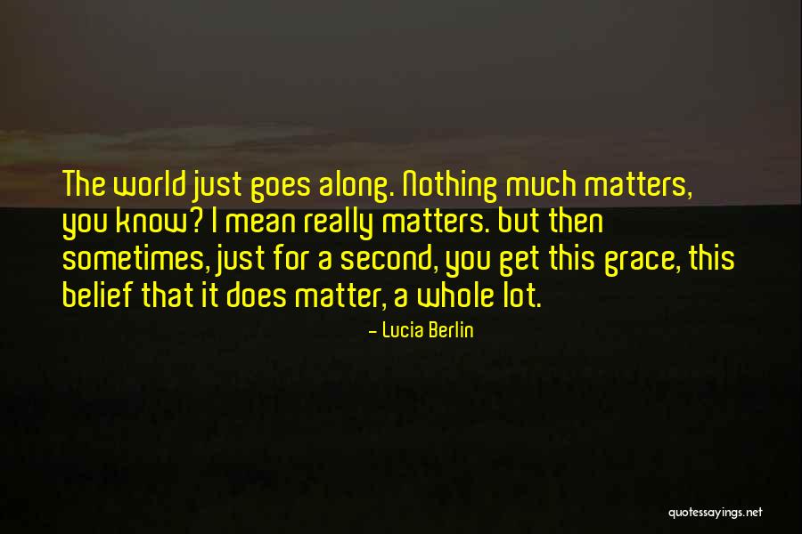 Lucia Berlin Quotes 754719 Lucia Berlin Quotes 754719