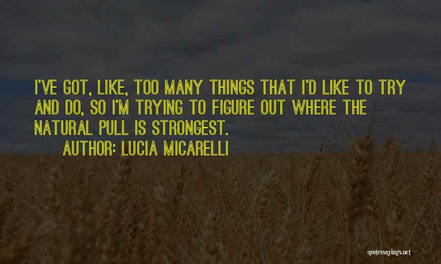 Lucia Micarelli Quotes 1044510