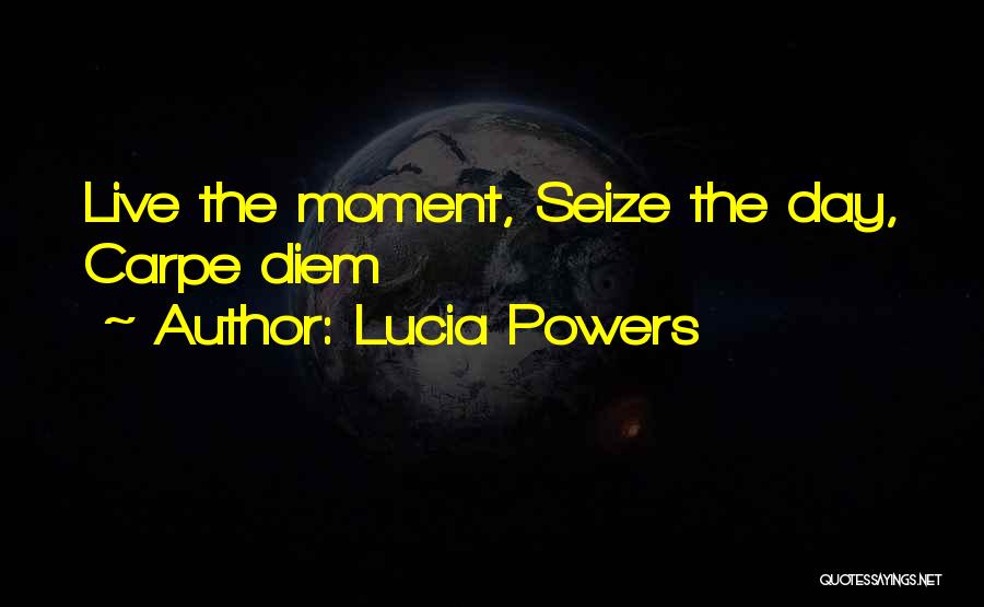 Lucia Powers Quotes 135680