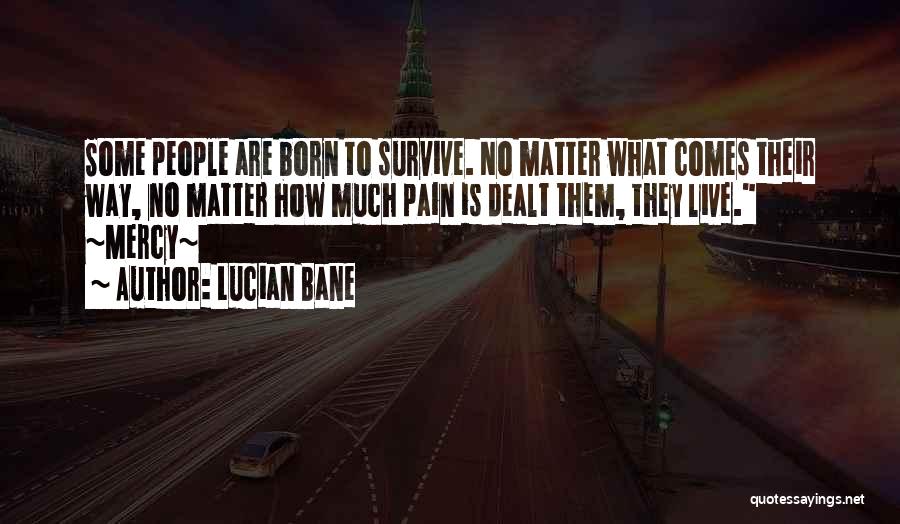 Lucian Bane Quotes 1122574