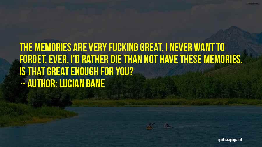 Lucian Bane Quotes 308109