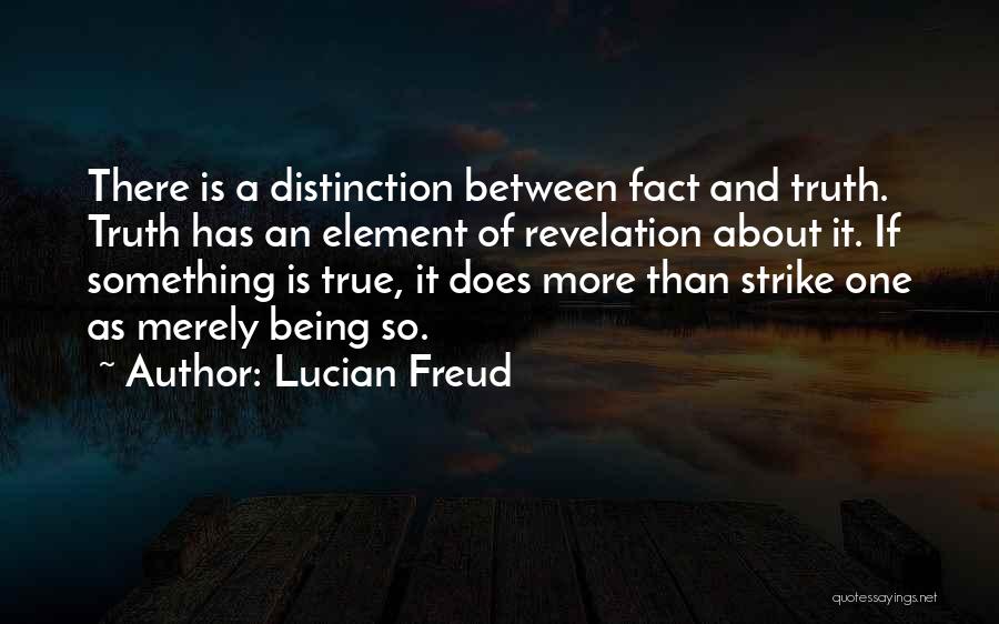 Lucian Freud Quotes 1096956