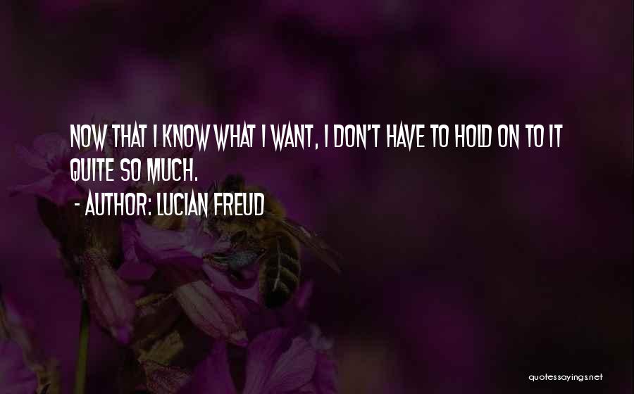 Lucian Freud Quotes 1606440