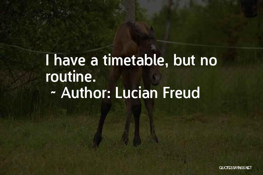 Lucian Freud Quotes 1666074