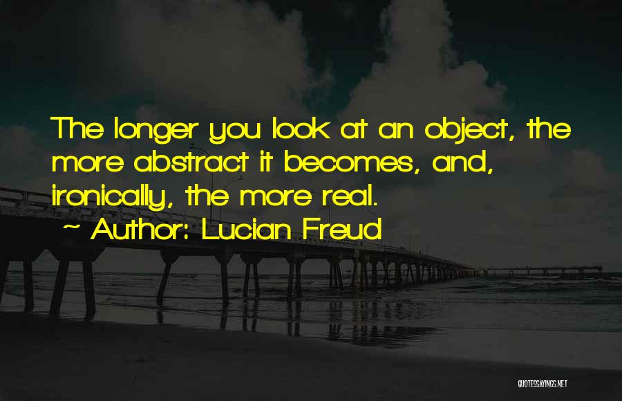 Lucian Freud Quotes 415133